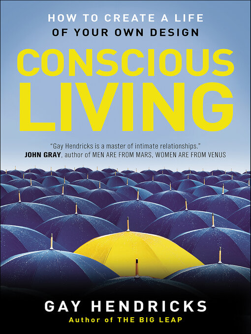 Title details for Conscious Living by Gay Hendricks - Available